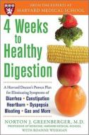 4 Weeks To Healthy Digestion di Norton J. Greenberger, Roanne Weisman edito da Mcgraw-hill Education - Europe