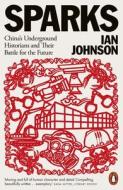 Sparks di Ian Johnson edito da Penguin Books Ltd