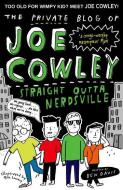 The Private Blog of Joe Cowley: Straight Outta Nerdsville di Ben Davis edito da Oxford University Press