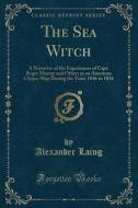 The Sea Witch di Alexander Laing edito da Forgotten Books