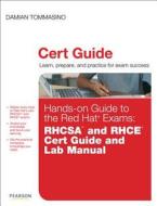 Rhcsa And Rhce Cert Guide And Lab Manual di Damian Tommasino edito da Pearson Education (us)