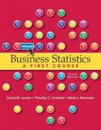 Business Statistics: A First Course Plus Mystatlab with Pearson Etext -- Access Card Package di David M. Levine, Timothy C. Krehbiel, Mark L. Berenson edito da Pearson