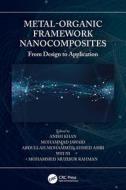 Metal-Organic Framework Nanocomposites edito da Taylor & Francis Ltd