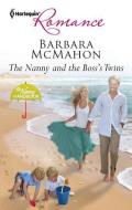 The Nanny and the Boss's Twins di Barbara McMahon edito da HARLEQUIN SALES CORP