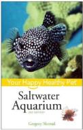 Saltwater Aquarium di Gregory Skomal edito da John Wiley And Sons Ltd