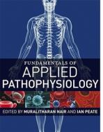 Fundamentals Of Applied Pathophysiology edito da John Wiley And Sons Ltd