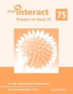 Smp Interact Practice For Book 7s di School Mathematics Project edito da Cambridge University Press