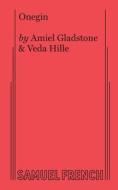 Onegin di Amiel Gladstone, Veda Hille edito da Samuel French, Inc.