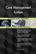 Care Management System A Complete Guide - 2020 Edition di Gerardus Blokdyk edito da 5STARCooks