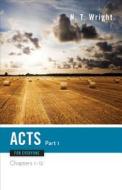 Acts for Everyone, Part One: Chapters 1-12 di N. T. Wright edito da WESTMINSTER PR