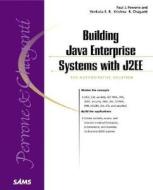 Building Java Enterprise Systems With J2ee di Paul J. Perrone, Venkata S.R. "Krishna" R. Chaganti edito da Pearson Education