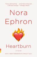 Heartburn di Nora Ephron edito da VINTAGE