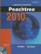 Computerized Accounting with Peachtree 2010 edito da Paradigm Publishing