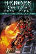 Fear Itself: Heroes For Hire di Dan Abnett, Andy Lanning edito da Marvel Comics