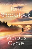 Vicious Cycle di Terri Blackstock edito da THOMAS NELSON PUB
