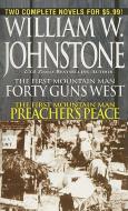 40 Guns West/Preacher's Peace di William W Johnstone edito da Kensington Publishing