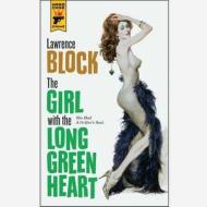 The Girl with the Long Green Heart di Lawrence Block edito da Audiogo