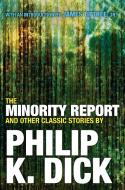 The Minority Report and Other Classic Stories di Philip K. Dick edito da CITADEL PR