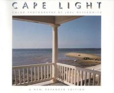 Cape Light: Color Photographs - A New Expanded Edition di Joel Meyerowitz edito da Bulfinch Press