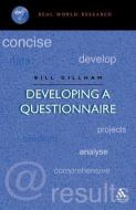 Developing a Questionnaire di Bill Gillham edito da Bloomsbury Publishing PLC