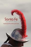 Santa Fe, Its 400th Year (Hardcover) edito da Sunstone Press