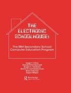 The Electronic Schoolhouse edito da Taylor & Francis Inc