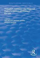 Transition, Cohesion And Regional Policy In Central And Eastern Europe di Ruth Downes edito da Taylor & Francis Ltd