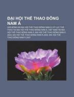 I H I Th Thao Ng Nam : Gi I B Ng D di Ngu N. Wikipedia edito da Books LLC, Wiki Series