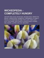 Wickedpedia - Completely Hungry: Anchor di Source Wikia edito da Books LLC, Wiki Series