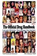 Million Hugs, The Official Drag Handbook 2011 di The Infamous Todd Kachinski-Kottmeier edito da Lulu.com