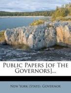 Public Papers [Of the Governors]... edito da Nabu Press