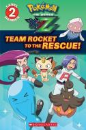 Team Rocket to the Rescue! (Pokémon: Kalos Reader #2) di Maria S. Barbo edito da SCHOLASTIC