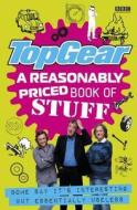 Top Gear: A Reasonably Priced Book Of Useless Stuff edito da Bbc Children's Books
