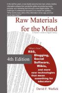 Raw Materials for the Mind di David Warlick edito da Lulu.com