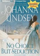 No Choice But Seduction di Johanna Lindsey edito da Brilliance Corporation