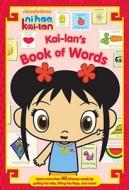 Kai-LAN's Book of Words di Ellie Seiss edito da Simon Spotlight/Nickelodeon