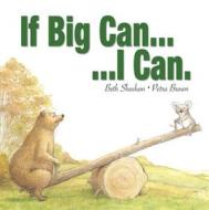 If Big Can... di Beth Shoshan edito da Parragon