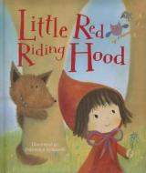 Little Red Riding Hood edito da Parragon Publishing