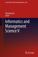 Informatics and Management Science V edito da Springer London