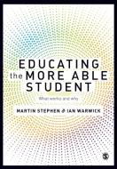 Educating the More Able Student di Martin Stephen, Ian Warwick edito da SAGE Publications Ltd