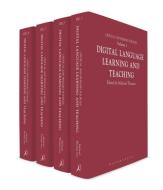 Digital Language Learning and Teaching: Critical and Primary Sources di Michael Thomas edito da BLOOMSBURY ACADEMIC