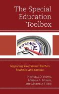 The Special Education Toolbox di Nicholas D. Young, Melissa A. Mumby, Michaela Rice edito da Rowman & Littlefield