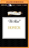 The Iliad di Homer edito da Classic Collection