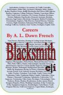Careers: Blacksmith di A. L. Dawn Fremch edito da Createspace