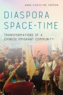 Diaspora Space-Time di Anne-Christine Tremon edito da Cornell University Press