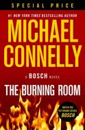 The Burning Room di Michael Connelly edito da GRAND CENTRAL PUBL