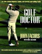 Golf Doctor di John Jacobs, Paul Jacobs Jacobs edito da Rowman & Littlefield