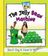 The Jelly Bean Machine di Kelly Doudna edito da SandCastle