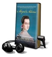 Abigail Adams di Woody Holton edito da Findaway World