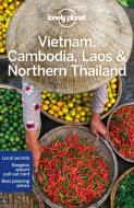 Lonely Planet Vietnam, Cambodia, Laos & Northern Thailand di Lonely Planet edito da LONELY PLANET PUB